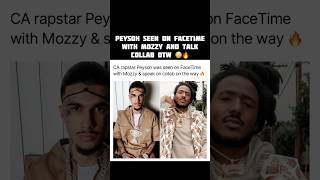 Peysoh on facetime with Mozzy amp talk collab 😳🔥 shorts peysoh mozzy [upl. by Sarette]