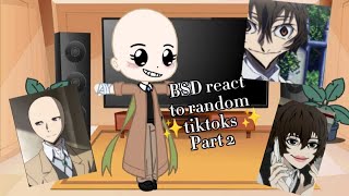 BSD react to random TiktoksPart 2 warnings in the video  Soukoko  Noncanon [upl. by Aldarcy]