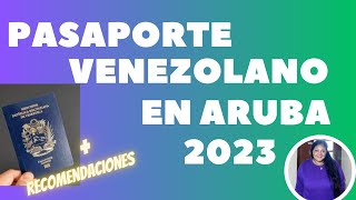 Como solicitar pasaporte Venezolano en Aruba 2023 pasaporte venezolano 2023 [upl. by Eisteb965]