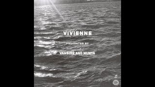 Vansire amp MUNYA  Vivienne [upl. by Yelrac]