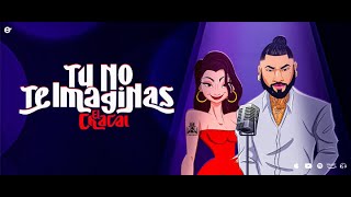 Chacal  TÚ NO TE IMAGINAS Official Lyric Video [upl. by Nneb]