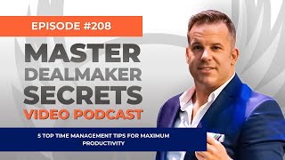 208  5 Top Time Management Tips for Maximum Productivity [upl. by Aloysia]