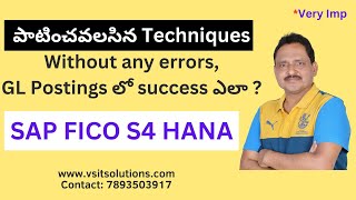 SAP FICO S4 HANA GL Postings  Techniques to follow to avoid errors  SAP Finance Training by Veera [upl. by Fernandina]