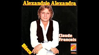 Claude François  Alexandrie Alexandra conceptkaraoke [upl. by Greenes]