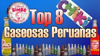 TOP 8 Gaseosas Peruanas del Pasado [upl. by Yatnwahs]