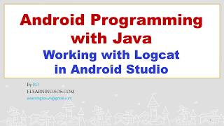 APWJ006Working with Logcat in Android StudioLàm việc với Logcat trong Android Studio [upl. by Iturk]