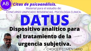 DATUS Dispositivo analítico para la atención de la urgencia subjetiva [upl. by Aleciram83]