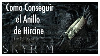 Cómo CONSEGUIR el ANILLO de Hircine y la Piel del Salvador  Misión daédrica de Hircine  Skyrim [upl. by Dlarrej]