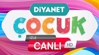 🔴 Diyanet Çocuk Canlı Yayın Çizgi Film [upl. by Aicertal430]