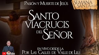 EN VIVO🔴Viernes de la Pasión y Muerte de Jesús I Santo Viacrucis I SemanaSanta2024 [upl. by Ahsikcin]