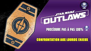 Confrontation aux lourds enjeux  Star Wars Outlaws  Procédure pas à pas 100 Platine [upl. by Odilo192]