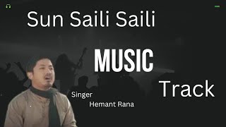 Sun Saili Saili Karaoke With Lyrics  Hemant Rana [upl. by Lonne]