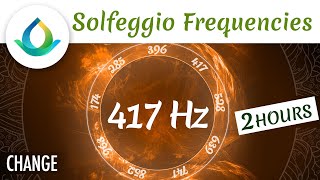 417 Hz  Fréquence du Changement  Fréquence Sacrée [upl. by Adnyl706]