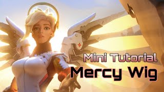 Mercy Wig Tutorial [upl. by Lecrad]