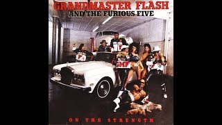 Grandmaster Flash amp The Furious FiveOn The Strength Album 1988 [upl. by Fortin679]