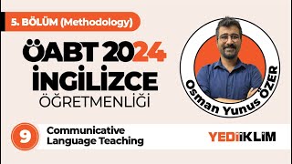 9  Communicative Language Teaching  ÖABT 2024 İNGİLİZCE ÖĞRETMENLİĞİ [upl. by Denney]