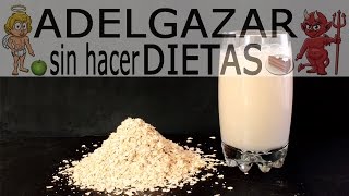 LECHE DE AVENA PREPARACIÓN  ADELGAZAR SIN HACER DIETAS [upl. by Nagiam]