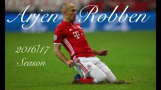 Arjen Robben  201617 Season  Goals Skills amp Runs [upl. by Trudey25]