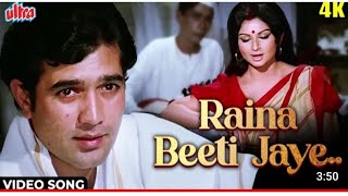 Raina beeti jayeAmarprem1972Rajesh khanna Sharmila Tagore Lataji 🙏🙏 [upl. by Egni]