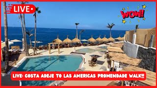 🔴LIVE COSTA ADEJE to LAS AMERICAS Tenerife Weather Beaches Excursions Bars amp Restaurants ☀️ [upl. by Aivato938]