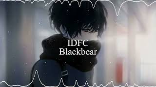 Idfc  Blackbear  Audio Edit  Slowed  Reverb  No Copyright [upl. by Lleynad]