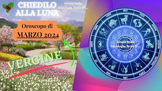 VERGINE OROSCOPO DI MARZO 2024astrologia oroscopodimarzo vergine [upl. by Storz293]