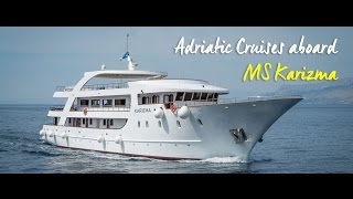 Adriatic Cruise aboard MS Karizma [upl. by Aylmer]