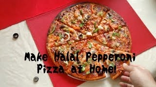 Make Halal Pepperoni Pizza at home [upl. by Eudora498]