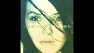 Natalie Walker  Waking Dream  ﻿﻿Urban Angel [upl. by Waynant]