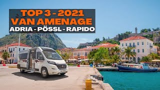 TOP 3 DES MEILLEURS FOURGONS AMENAGES 2021  Meilleurs fourgons aménagés  ADRIA  PÖSSL  RAPIDO [upl. by Taran991]