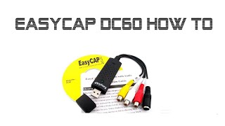 EasyCAP DC60 smusb 007  How To  Win7 Win10 Win11 64bit Drivers and Heat [upl. by Alesram]