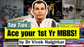 How to Study for 1st year MBBS amp Complete Guide NEXT PG 1st to final Yr MBBS  Dr Vivek Nalgirkar [upl. by Loftus]