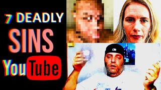 The 7 Deadly Sins of YouTubers Explained [upl. by Ennaillek]