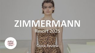 ZIMMERMANN  Resort 2025  Quick Review [upl. by Chatav]