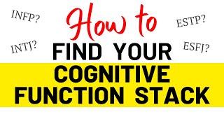 How To Find Your Cognitive Function Stack [upl. by Carlyn869]