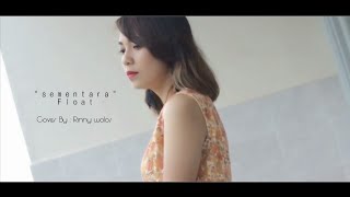 Sementara float cover by  Rinny Wolos [upl. by Leuqim]