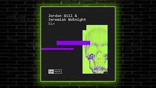 Jordan Gill amp Jeremiah McKnight  Sin Extended Mix UV Noir [upl. by Lorie]