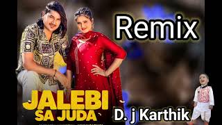 Jalebi Sa Juda Amit Saini Rohtak Remix DJ Karthik [upl. by Assirahs]