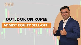 Outlook on Rupee Admist Equity SellOff  USDINR  Forex  Currency [upl. by Amethist]