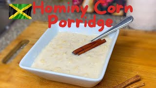 EASY TO FOLLOW JAMAICAN HOMINY CORN PORRIDGE RECIPE [upl. by Skerl]