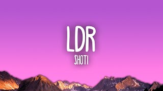 Shoti  LDR [upl. by Shelagh]