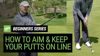 Golf for Beginners  How to aim and keep your putt on target [upl. by Retsehc756]