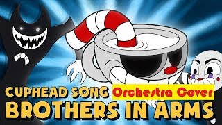 Cuphead Song Brothers In Arms By DAGames Orchestra Cover FULL VERSION [upl. by Nicolais]