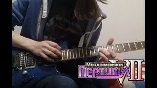 Megadimension Neptunia VII Mousou Katharsis Guitar cover [upl. by Alfred]