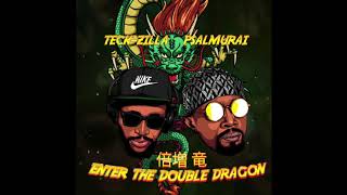 TeckZilla amp Psalmurai  Enter The Double Dragon EP [upl. by Lange903]