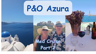 PampO Azura Mediterranean Cruise  Part 2 [upl. by Clynes]