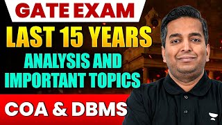 GATE Exam  Last 15 Years Analysis And Important Topics Of COA amp DBMS  CS amp IT [upl. by Rimat]