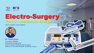 Electrosurgery Part 4  Ultrasonic Energy  Dr Yamal Patel [upl. by Adnovoj]