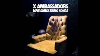 Litost  X Ambassadors [upl. by Ativla]