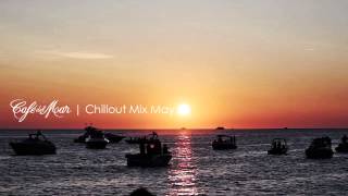 Café del Mar Chillout Mix May 2014 [upl. by Enuahs]